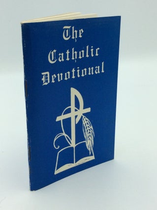 Item #190432 THE CATHOLIC DEVOTIONAL: A Collection of Prayers and Inspiration for Every Catholic