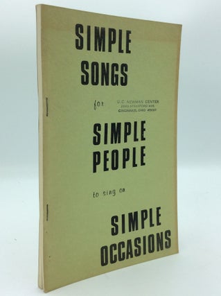 Item #190474 SIMPLE SONGS FOR SIMPLE PEOPLE TO SING ON SIMPLE OCCASIONS