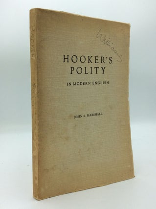 Item #190478 HOOKER'S POLITY IN MODERN ENGLISH: The Ecclesiastical Polity Abridged and...