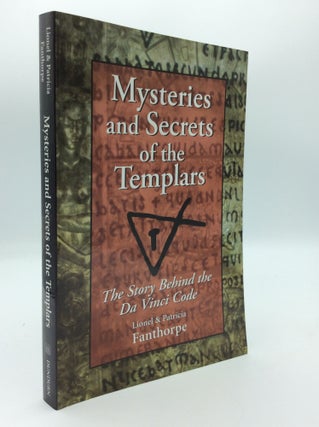 Item #190520 MYSTERIES AND SECRETS OF THE TEMPLARS: The Story Behind the Da Vinci Code. Lionel,...