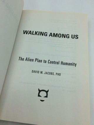 WALKING AMONG US: The Alien Plan to Control Humanity