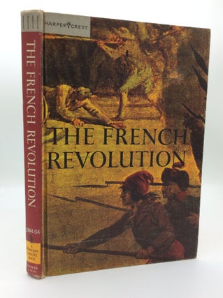 Item #190623 THE FRENCH REVOLUTION. of Horizon Magazine, David L. Dowd
