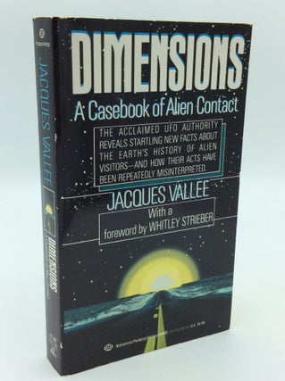 Item #190737 DIMENSIONS: A Casebook of Alien Contact. Jacques Vallee