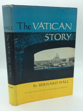 Item #190856 THE VATICAN STORY. Bernard Wall