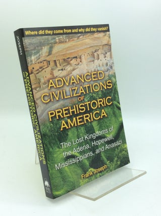 Item #190904 ADVANCED CIVILIZATIONS OF PREHISTORIC AMERICA: The Lost Kingdoms of the Adena,...