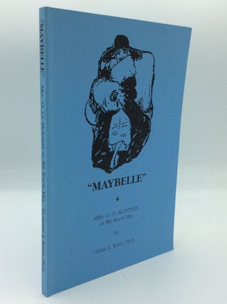 Item #190910 "MAYBELLE": Mrs. O.O. McIntyre as We Knew Her. Laura E. Kratz