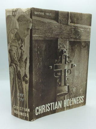 Item #190917 CHRISTIAN HOLINESS: A Precis of Ascetical Theology. Gustave Thils