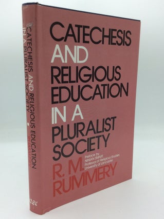 Item #190923 CATECHESIS AND RELIGIOUS EDUCATION IN A PLURALIST SOCIETY. R M. Rummery