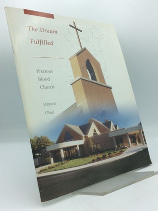 Item #191015 THE DREAM FULFILLED: Precious Blood Church, Dayton, Ohio
