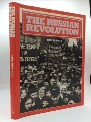 Item #191026 THE RUSSIAN REVOLUTION. John Bradley