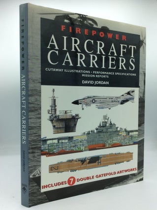 Item #191029 AIRCRAFT CARRIERS: Cutaway Illustrations, Performance Specifications, Mission...