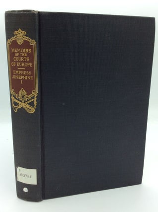 Item #191036 MEMOIRS OF THE EMPRESS JOSEPHINE, Volume I. Madame de Remusat