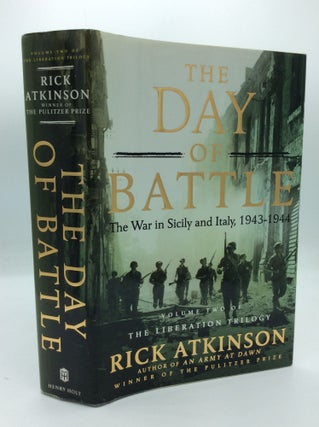 Item #191052 THE DAY OF BATTLE: The War in Socily and Italy, 1943-1944. Rick Atkinson
