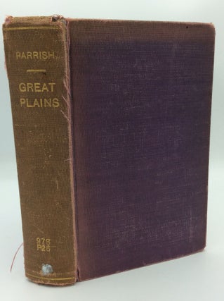 Item #191117 THE GREAT PLAINS: The Romance of Western American Exploration, Warfare, and...