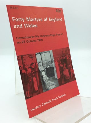 Item #191130 FORTY MARTYRS OF ENGLAND AND WALES Canonized by His Holiness Pope Paul VI on 25...