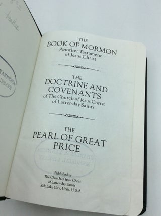 THE BOOK OF MORMON: Another Testament of Jesus Christ / THE DOCTRINE AND COVENANTS of the Church of Jesus Christ of Latter-day Saints / THE PEARL OF GREAT PRICE