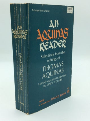 Item #191220 AN AQUINAS READER. St. Thomas Aquinas, ed Mary T. Clark