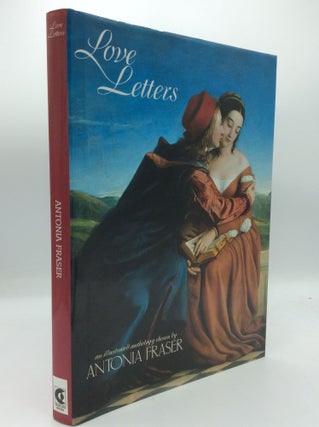 Item #191248 LOVE LETTERS. ed Antonia Fraser