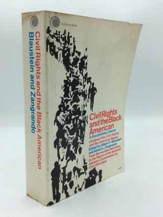 Item #191319 CIVIL RIGHTS AND THE BLACK AMERICAN: A Documentary History. Albert P. Blaustein, eds...