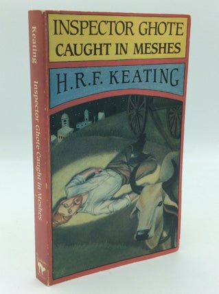 Item #191376 INSPECTOR GHOTE CAUGHT IN MESHES. H R. F. Keating