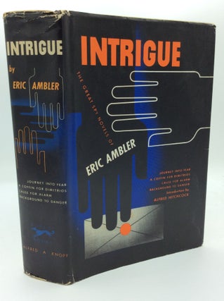 Item #191415 INTRIGUE: Four Great Spy Novels of Eric Ambler. Eric Ambler