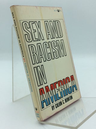 Item #191437 SEX AND RACISM IN AMERICA. Calvin C. Hernton