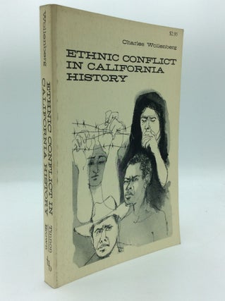 Item #191491 ETHNIC CONFLICT IN CALIFORNIA HISTORY. ed Charles Wollenberg