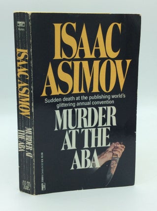 Item #191519 MURDER AT THE ABA. Isaac Asimov
