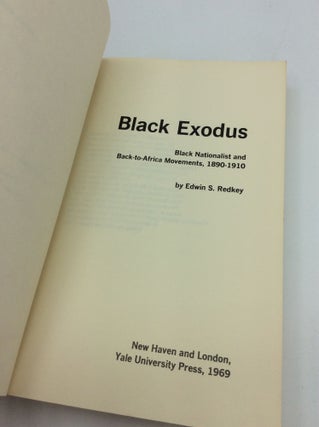 BLACK EXODUS: Black Nationalist and Back-to-Africa Movements, 1890-1910