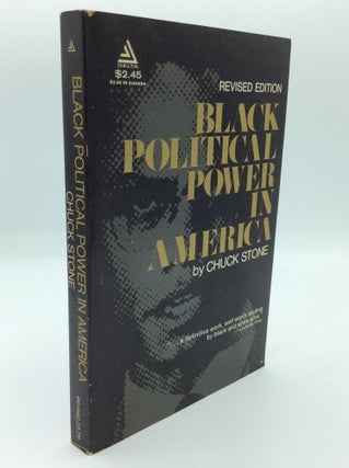 Item #191533 BLACK POLITICAL POWER IN AMERICA. Chuck Stone