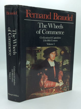 Item #191553 THE WHEELS OF COMMERCE. Fernand Braudel