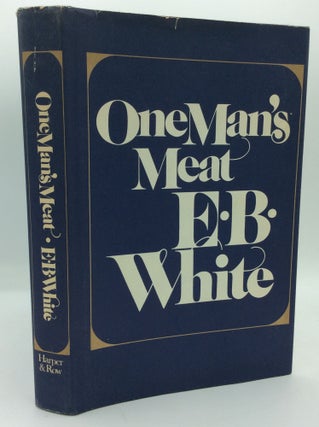 Item #191621 ONE MAN'S MEAT. E B. White