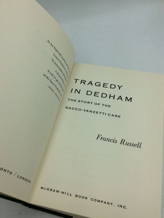 TRAGEDY IN DEDHAM: The Story of the Sacco-Vanzetti Case
