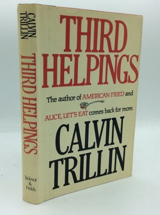 Item #191645 THIRD HELPINGS. Calvin Trillin