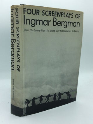 Item #191648 FOUR SCREENPLAYS OF INGMAR BERGMAN. Ingamar Bergman, Lars Malmstrom, tr David Kushner