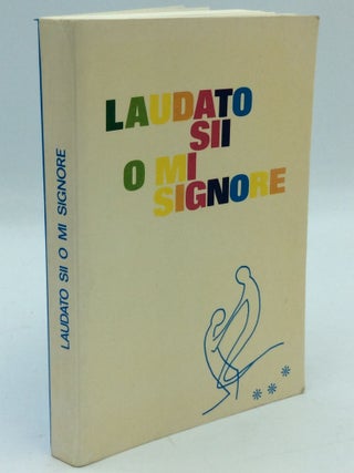 Item #191673 LAUDATO SII O MI SIGNORE: Raccolta di Canti Religiosi-Moderni