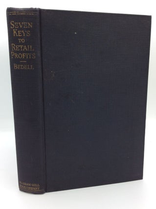 Item #191712 THE SEVEN KEYS TO RETAIL PROFITS. Clyde Bedell