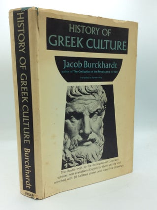 Item #191775 HISTORY OF GREEK CULTURE. Jacob Burckhardt