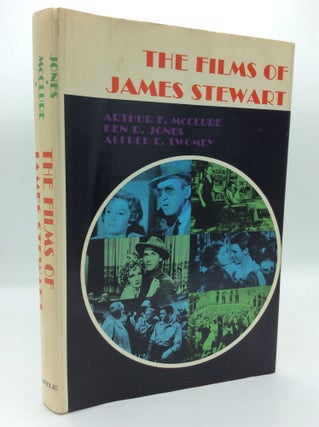 Item #191777 THE FILMS OF JAMES STEWART. Arthur F. McClure Ken D. Jones, Alfred E. Twomey