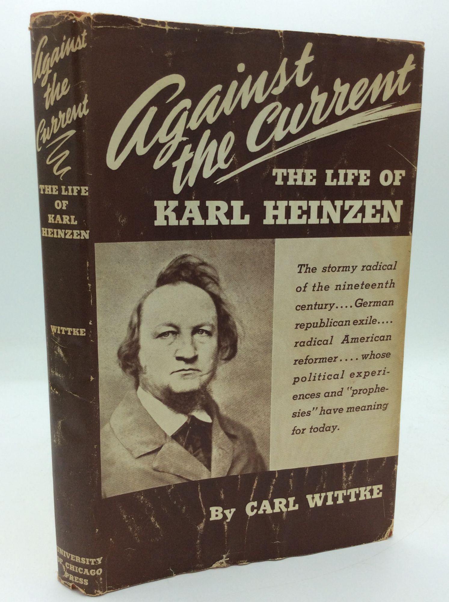 AGAINST THE CURRENT: The Life of Karl Heinzen 1809-80 | Carl