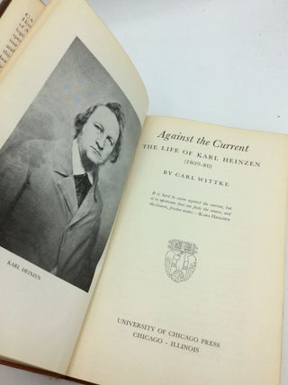AGAINST THE CURRENT: The Life of Karl Heinzen (1809-80)