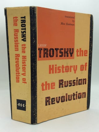 Item #191832 THE HISTORY OF THE RUSSIAN REVOLUTION. Leon Trotsky