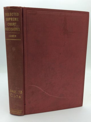 Item #191865 SELECTED SUPREME COURT DECISIONS. ed Myer Cohen