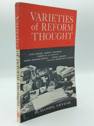 Item #191888 VARIETIES OF REFORM THOUGHT. Daniel Levine