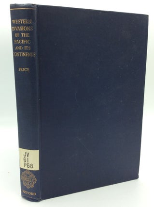 Item #191902 THE WESTERN INVASIONS OF THE PACIFIC AND ITS CONTINENTS: A Study of Moving Frontiers...