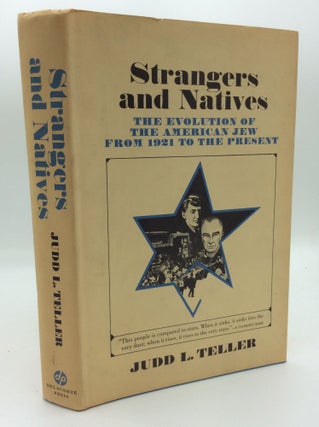 Item #191906 STRANGERS AND NATIVES: The Evolution of the American Jew from 1921 to the Present....