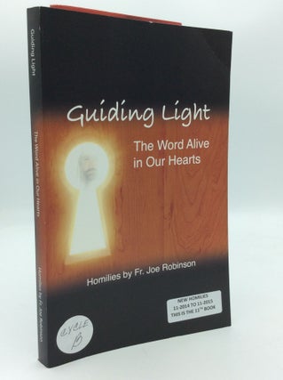 Item #191963 GUIDING LIGHT: The Word Alive in Our Hearts (Cycle B). Fr. Joe Robinson