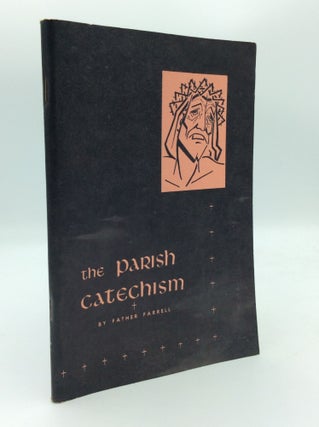 Item #191969 THE PARISH CATECHISM. Father Farrell