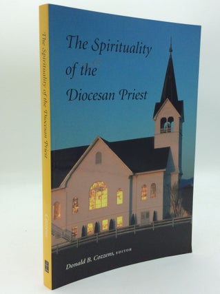 Item #191976 THE SPIRITUALITY OF THE DIOCESAN PRIEST. ed Donald B. Cozzens
