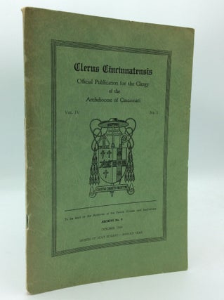 Item #191985 CLERUS CINCINNATENSIS: Official Publication for the Clergy of the Archdiocese of...